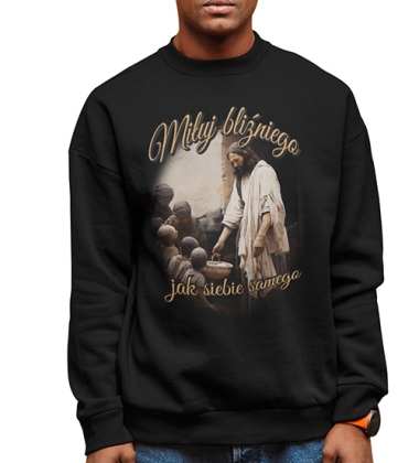 Bluza  MIŁUJ BLIŻNIEGO